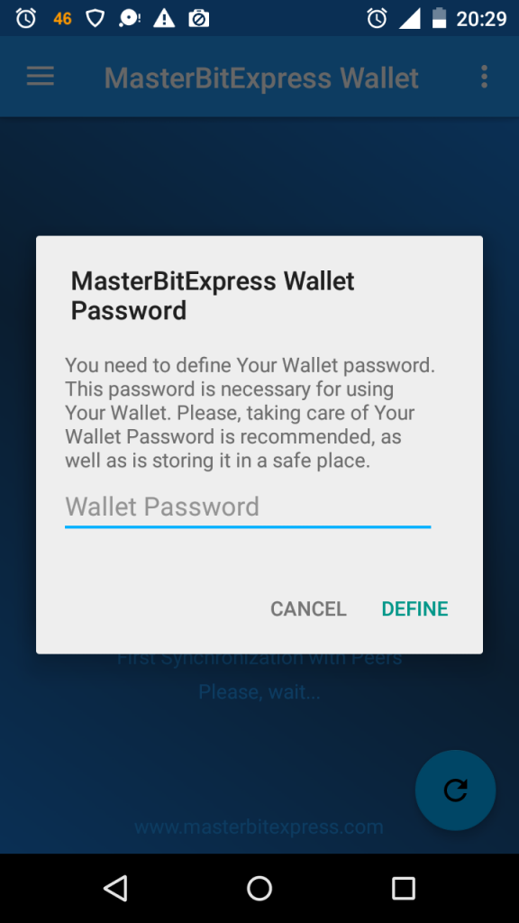 Defining the MasterBitExpress Wallet password is a required condition for managing its Bitcoins